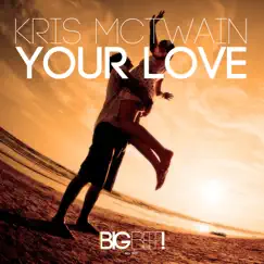 Your Love (Extended Mix) Song Lyrics