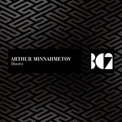 Mantra - Single by Arthur Minnahmetov album reviews, ratings, credits