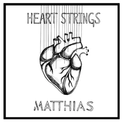 Heart Strings - Single by Matthias album reviews, ratings, credits