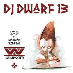 DJ Dwarf XIII by :Wumpscut: album reviews, ratings, credits