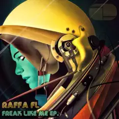 Freak Like Me by Raffa Fl album reviews, ratings, credits