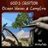 Ocean Waves and Campfire (90 Minutes) album lyrics, reviews, download