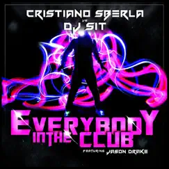 Everybody in the Club (Cristiano Sberla Radio Edit) Song Lyrics