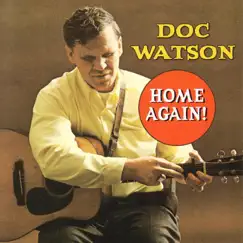 Home Again! by Doc Watson album reviews, ratings, credits
