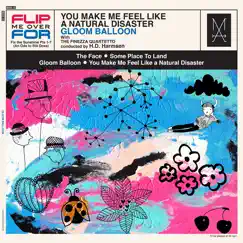 You Make Me Feel Like a Natural Disaster/Fix the Sunshine Pts. 1-7 (An Ode to Bill Doss) by Gloom Balloon album reviews, ratings, credits