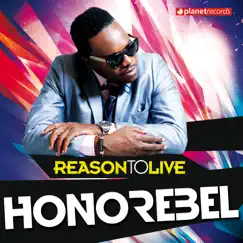 Reason To Live (Remixes) - EP by Honorebel album reviews, ratings, credits