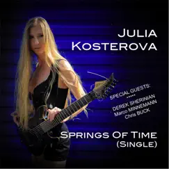 Springs of Time (Single) [feat. Derek Sherinian, Marco Minnemann & Chris Buck] - Single by Julia Kosterova album reviews, ratings, credits