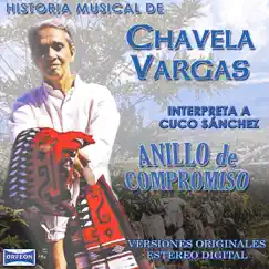 Historia Musical de Chavela Vargas: Anillo de Compromiso by Chavela Vargas album reviews, ratings, credits