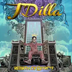 Rebirth of Detroit by J Dilla album reviews, ratings, credits