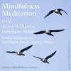 Mindfulness Meditations With Mark Williams: Exploring the Difficult - EP album lyrics, reviews, download