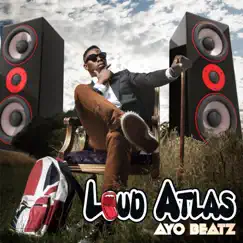 Loud Atlas by Ayo Beatz album reviews, ratings, credits