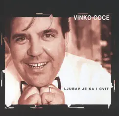 Ljubav Je Ka I Cvit by Vinko Coce album reviews, ratings, credits
