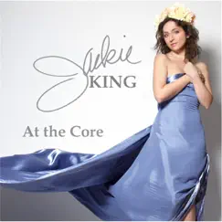 At the Core - Single by Jackie King album reviews, ratings, credits