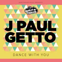 Dance With Me - Single by J Paul Getto album reviews, ratings, credits