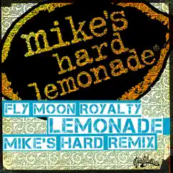Lemonade (Mike's Hard Remix) Song Lyrics