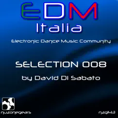 Edm Selection 008 (DJ Mix) by David Di Sabato album reviews, ratings, credits