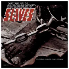 Slaves (feat. Gary McFarland Orchestra) by Grady Tate album reviews, ratings, credits