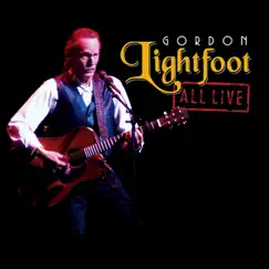 All Live by Gordon Lightfoot album reviews, ratings, credits