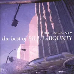 The Best of Bill LaBounty by Bill LaBounty album reviews, ratings, credits
