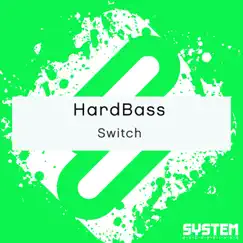 Switch - Single by HardBass album reviews, ratings, credits