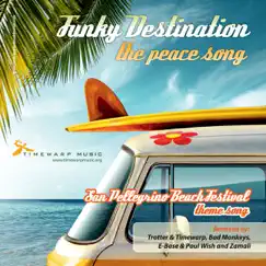 The Peace Song (Remixes) - EP by Funky Destination album reviews, ratings, credits