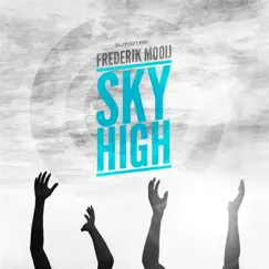 Sky High - Single by Frederik Mooij album reviews, ratings, credits