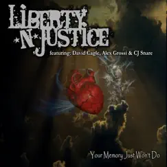 Your Memory Just Won't Do - Single by Liberty N' Justice album reviews, ratings, credits