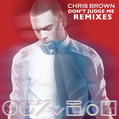 Don't Judge Me (Remixes) - EP by Chris Brown album reviews, ratings, credits