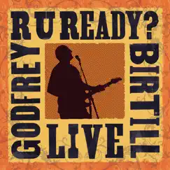 R U Ready? (Live) by Godfrey Birtill album reviews, ratings, credits