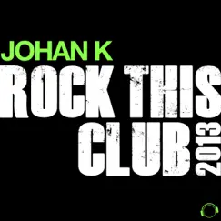 Rock This Club 2013 (Hypnotic Mix Edit) Song Lyrics