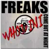 Freaks Come out at Night - EP album lyrics, reviews, download