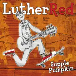 Supple Pumpkin by Luther Red album reviews, ratings, credits