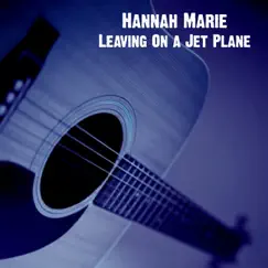 Leaving On a Jet Plane Song Lyrics