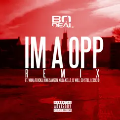 Ima Opp (Remix) [feat. Waka Flocka, King Samson, Killa Kellz, I.L Will, Co-Still & Leoski D] - Single by Bo Deal album reviews, ratings, credits