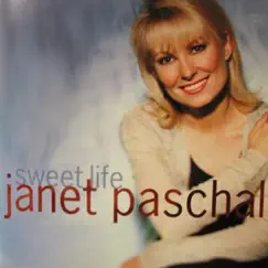 Sweet Life by Janet Paschal album reviews, ratings, credits