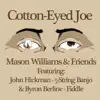 Cotton-Eyed Joe (feat. John Hickman & Byron Berline) - Single album lyrics, reviews, download
