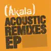 Acoustic Remixes - EP album lyrics, reviews, download
