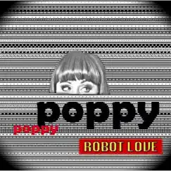 Robot Love - Single by Poppy album reviews, ratings, credits