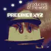 Precinct XYZ album lyrics, reviews, download