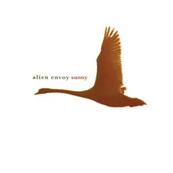 Sunny - Single by Alien Envoy album reviews, ratings, credits