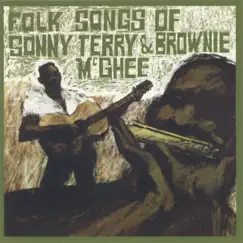 Folk Songs of Sonny Terry & Brownie McGhee by Sonny Terry & Brownie McGhee album reviews, ratings, credits