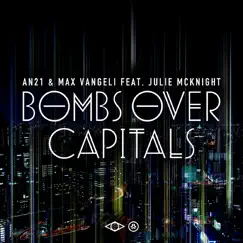 Bombs Over Capitals (feat. Julie MC Knight) - Single by AN21 & Max Vangeli album reviews, ratings, credits