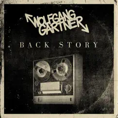 Back Story by Wolfgang Gartner album reviews, ratings, credits