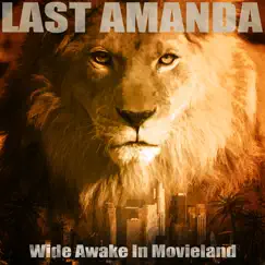 Wide Awake in Movieland by Last Amanda album reviews, ratings, credits
