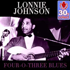 Four-o-Three Blues (Remastered) - Single by Lonnie Johnson album reviews, ratings, credits