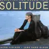 Solitude (feat. Jacob Fischer) album lyrics, reviews, download