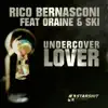 Undercover Lover (feat. Oraine & Ski) [Remixes] - EP album lyrics, reviews, download