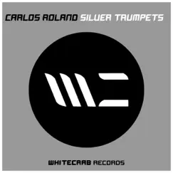 Silver Trumpets - Single by Carlos Roland album reviews, ratings, credits
