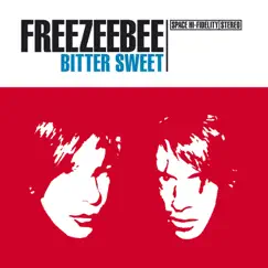 Bitter Sweet - EP by Freezeebee album reviews, ratings, credits