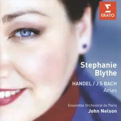 Handel & Bach: Arias by John Nelson, Ensemble Orchestral de Paris & Stephanie Blythe album reviews, ratings, credits